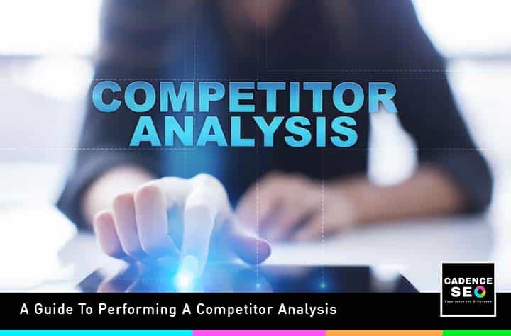 A Guide To Performing A Competitor Analysis