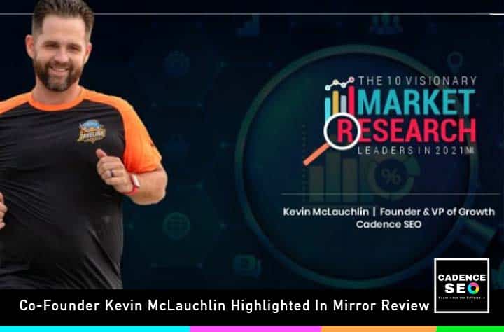 Co-Founder Kevin McLauchlin Highlighted In Mirror Review