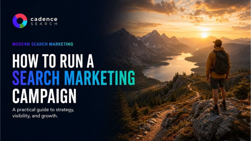How to run a search marketing campaign